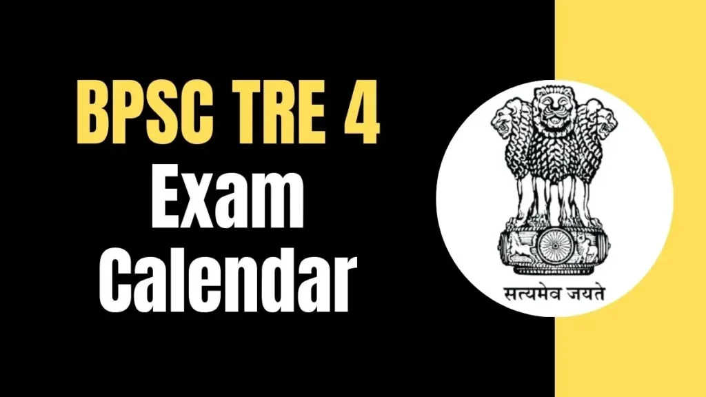 BPSC TRE 4 Exam Calendar