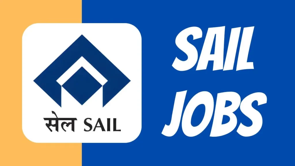 SAIL Jobs 2025